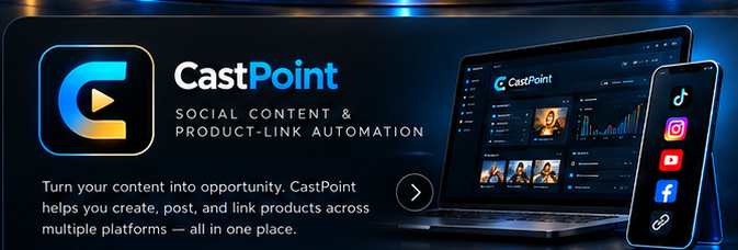 CastPoint social content and product-link automation — explore CastPoint